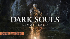 Dark Souls: Remastered - Game Guide