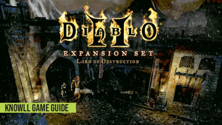 Diablo II: Lord of Destruction - Game Guide