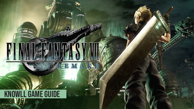 Final Fantasy VII Remake - Game Guide