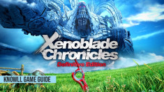 Xenoblade Chronicles - Game Guide