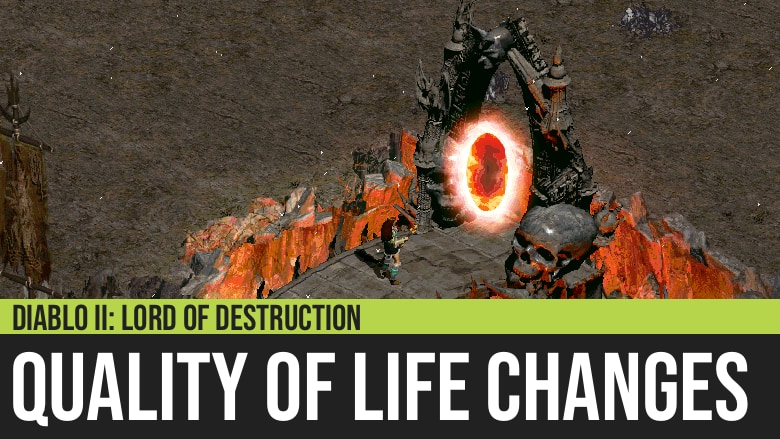 Quality of Life Changes for Diablo II: Lord of Destruction