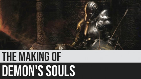 The Making of Demon's Souls