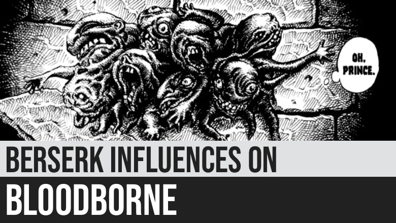 Complete List of Berserk Influences on Bloodborne