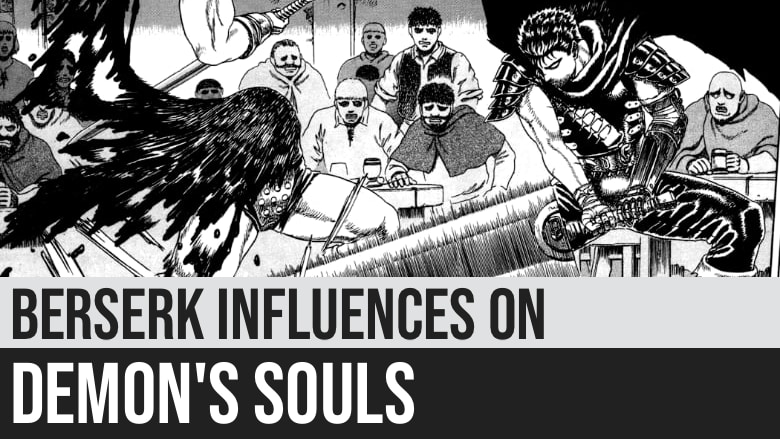 Complete List of Berserk Influences on Demon's Souls