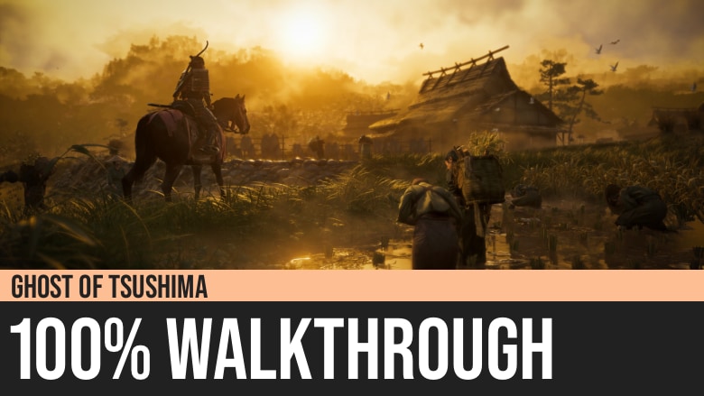 Ghost of Tsushima walkthrough - acts, mission list and story