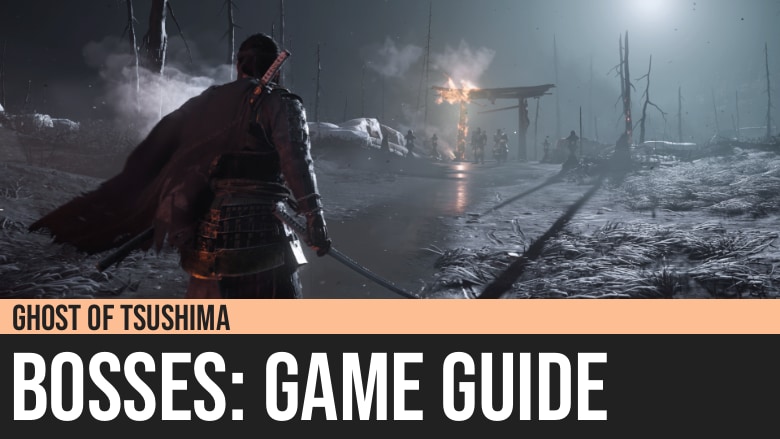 Ghost of Tsushima: Bosses Guide