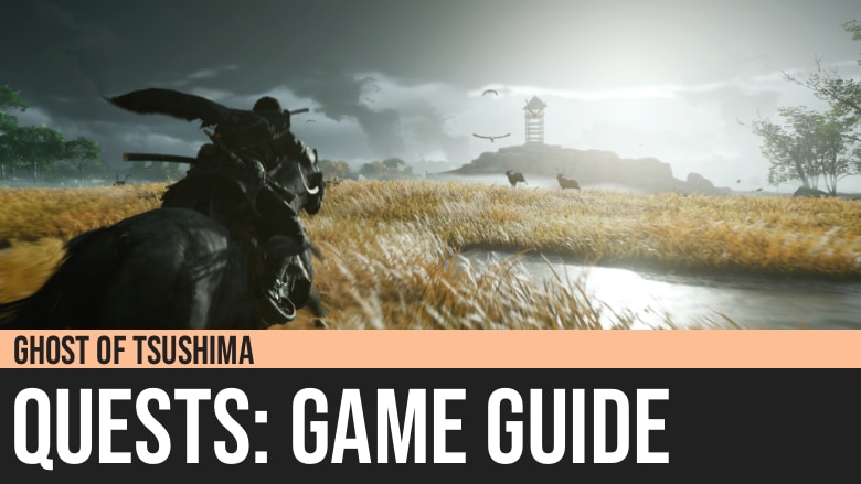 Ghost of Tsushima: Quests Guide