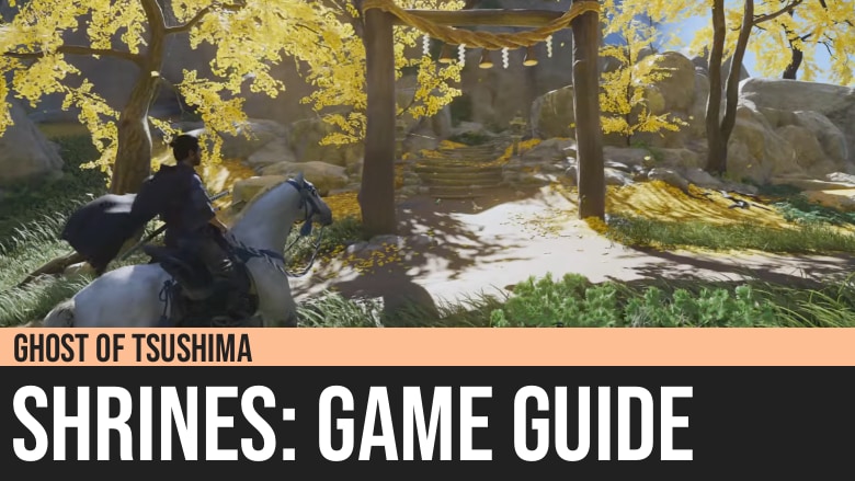 Ghost of Tsushima: Shrines Guide