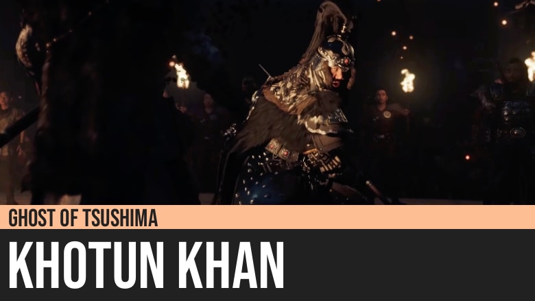 Ghost of Tsushima: Khotun Khan