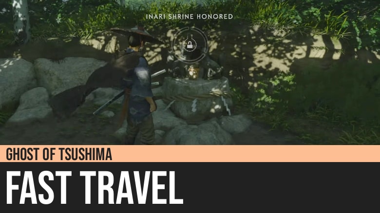 Ghost of Tsushima: Fast Travel