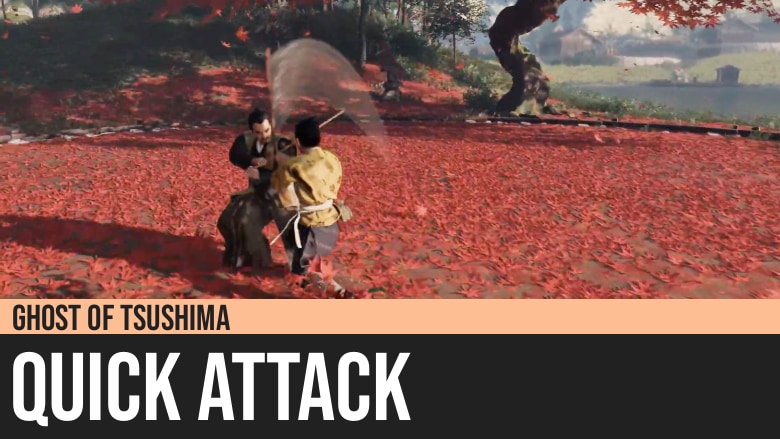 Ghost of Tsushima: Quick Attack