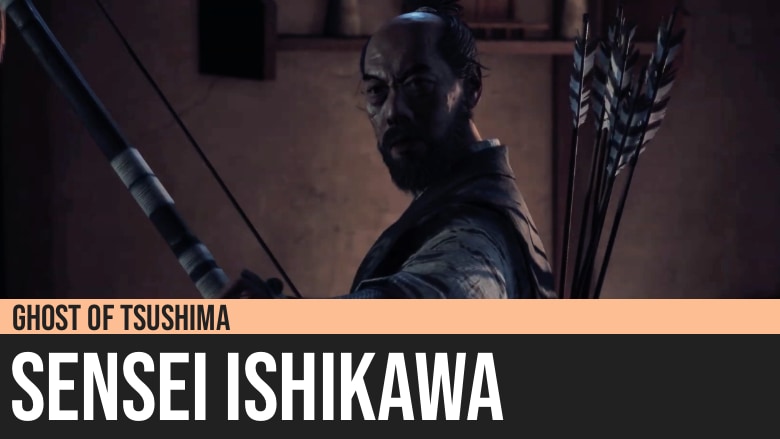 Ghost of Tsushima: Sensei Ishikawa