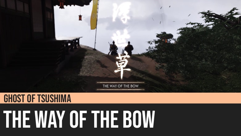 Ghost of Tsushima: The Way of the Bow