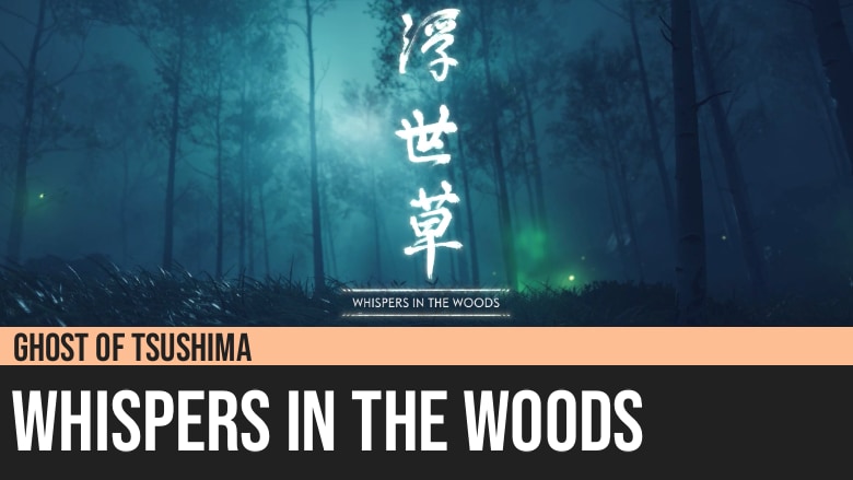 Ghost of Tsushima: Whispers in the Woods