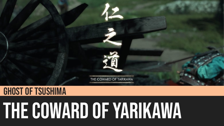 Ghost of Tsushima: The Coward of Yarikawa