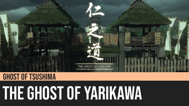 Ghost of Tsushima: The Ghost of Yarikawa