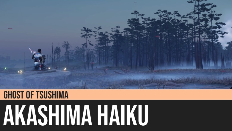 Ghost of Tsushima: Akashima Haiku