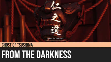 Ghost of Tsushima: From the Darkness