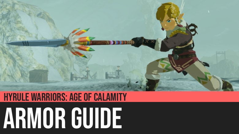 Hyrule Warriors: Age of Calamity - Armor Guide