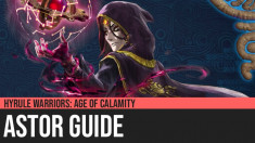 Hyrule Warriors: Age of Calamity - Astor Guide