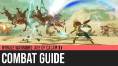 Hyrule Warriors: Age of Calamity - Combat Guide
