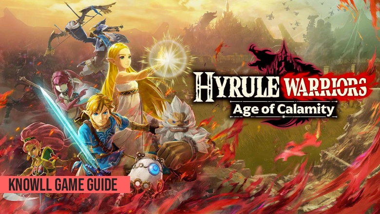 Hyrule Warriors: Age of Calamity - Game Guide