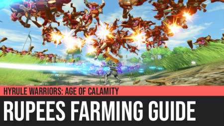 Hyrule Warriors: Age of Calamity - Rupees Farming Guide