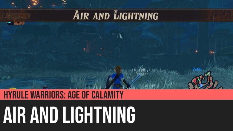 Hyrule Warriors: Age of Calamity - Air and Lightning