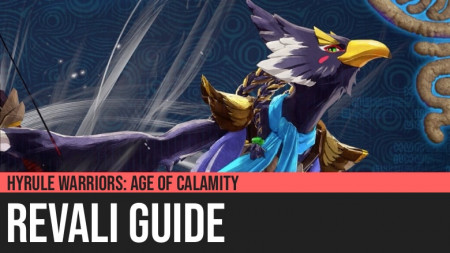 Hyrule Warriors: Age of Calamity - Revali Guide