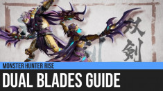 Monster Hunter Rise: Dual Blades Guide