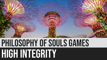 Philosophy of Souls Games: High Integrity